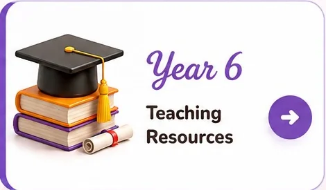 Year 6 Teaching Resources